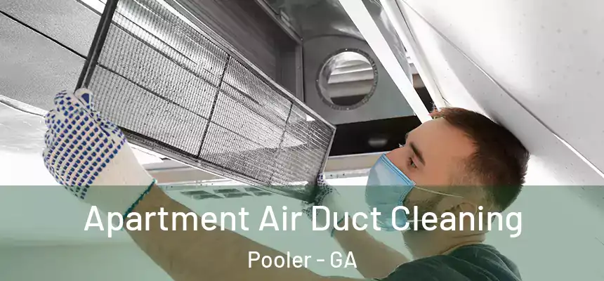 Apartment Air Duct Cleaning Pooler - GA
