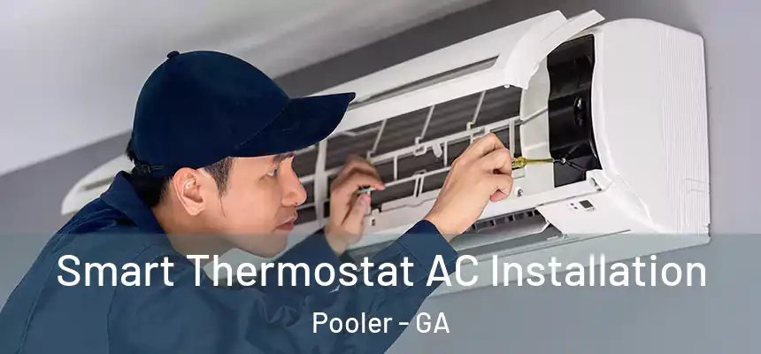  Smart Thermostat AC Installation Pooler - GA